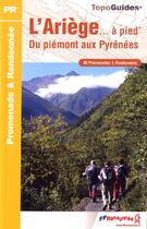 Couverture du livre « L'Ariège à pied ; du Piémont aux Pyrénées ; 09 - PR - D009 » de  aux éditions Ffrp