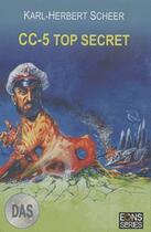 Couverture du livre « Cc-5 top secret » de Clark Darlton et Karl-Herbert Scheer aux éditions Eons