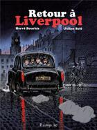 Couverture du livre « Retour à Liverpool » de Herve Bourhis et Julien Sole aux éditions Futuropolis