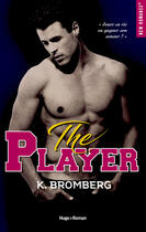 Couverture du livre « The player Tome 1 » de K. Bromberg aux éditions Hugo Roman