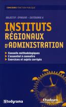 Couverture du livre « Instituts régionaux d'administration » de Collectif Etudium aux éditions Studyrama