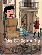 Couverture du livre « Les colocataires t.3 ; retour sur investissement » de Runberg et Christopher aux éditions Dupuis