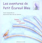 Couverture du livre « Les aventures de petit ecureuil bleu ; poemes, contes, nouvelles » de Jacques Mercier aux éditions Renaissance Du Livre