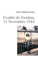 Couverture du livre « Évadée de Zwodau, 11 novembre 1944 » de Janine Bollack-Lesnard aux éditions Books On Demand