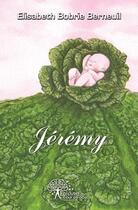 Couverture du livre « Jérémy » de Elisabeth Bobrie Berneuil aux éditions Edilivre