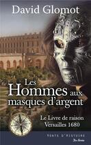 Couverture du livre « Les hommes aux masques d'argent » de David Glomot aux éditions De Boree