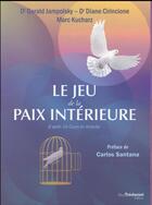 Couverture du livre « Le jeu de la paix intérieure ; coffret » de Gerald Jampolsky aux éditions Guy Trédaniel