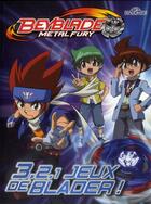 Couverture du livre « Beyblade ; 3, 2, 1 jeux de blader ! » de Nelvana aux éditions Les Livres Du Dragon D'or