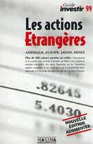 Couverture du livre « Le guide des actions étrangères 1999 » de  aux éditions Maxima