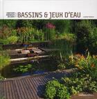 Couverture du livre « Bassins et jeux d'eau » de Laurent Renault et Schreiner aux éditions Rustica