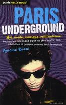 Couverture du livre « Paris underground » de Antoine Besse aux éditions Parigramme