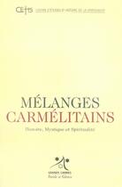 Couverture du livre « Mélanges carmelitains » de Grands Carmes aux éditions Parole Et Silence