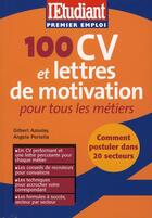 Couverture du livre « 100 cv et lettres de motivation pour tous les métiers » de Gilbert Azoulay aux éditions L'etudiant