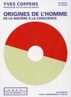 Couverture du livre « Origines de l'homme » de Y. Coppens aux éditions De Vive Voix