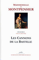 Couverture du livre « Mémoires t.2 (1651-1652) ; les cannons de la Bastille » de Mlle De Montpensier aux éditions Paleo
