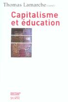 Couverture du livre « Capitalisme et education » de Lamarche T aux éditions Syllepse