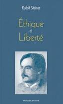 Couverture du livre « Éthique et liberté » de Rudolf Steiner aux éditions Triades