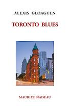 Couverture du livre « Toronto blues » de Gloaguen aux éditions Maurice Nadeau