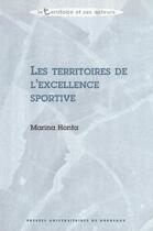 Couverture du livre « Les territoires de l'excellence sportive » de Marina Honta aux éditions Pu De Bordeaux