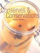 Couverture du livre « Conserves Et Conservations » de Hilaire Walden aux éditions First
