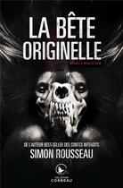Couverture du livre « La bête originelle » de Simon Rousseau aux éditions Ada