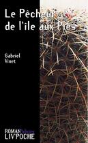Couverture du livre « Le pecheur de l'ile aux pies » de Gabriel Vinet aux éditions Liv'editions