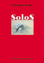 Couverture du livre « Solos » de Cristophe Moulin aux éditions Guerin