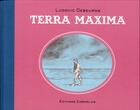 Couverture du livre « Terra maxima » de Ludovic Debeurme aux éditions Cornelius