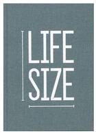 Couverture du livre « Life size ; a google search » de Eric Tabuchi aux éditions Lendroit
