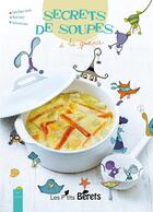 Couverture du livre « Secrets de soupe » de Marie Senecat et Sophie Dupuis Gaulier aux éditions Orso Editions