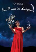 Couverture du livre « Les contes de Ladystory » de Emy Prieur aux éditions Atramenta