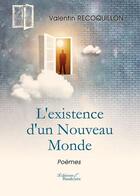 Couverture du livre « L'existence d'un nouveau monde » de Valentin Recoquillon aux éditions Baudelaire