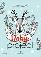 Couverture du livre « Baby project » de Clara Nove aux éditions Evidence Editions
