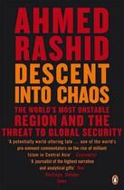Couverture du livre « Descent into chaos » de Ahmed Rashid aux éditions Adult Pbs