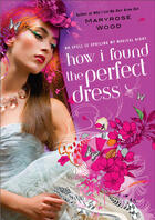 Couverture du livre « How I Found the Perfect Dress » de Wood Maryrose aux éditions Penguin Group Us