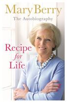 Couverture du livre « Recipe for Life » de Mary Berry aux éditions Penguin Books Ltd Digital