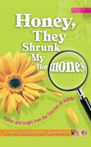 Couverture du livre « Honey, They Shrunk My Hormones » de Loveless Caron Chandler aux éditions Howard Books