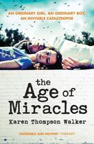 Couverture du livre « The Age of Miracles » de Karen Thompson Walker aux éditions Simon And Schuster Uk