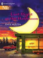 Couverture du livre « Last Night at the Halfmoon (Mills & Boon M&B) » de Kate Austin aux éditions Mills & Boon Series