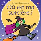 Couverture du livre « Ou est ma sorciere ? - les tout-doux usborne » de Fiona Watt aux éditions Usborne