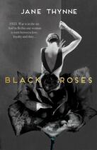 Couverture du livre « Black Roses » de Thynne Jane aux éditions Simon And Schuster Uk