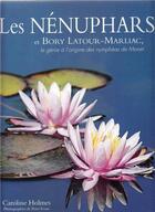 Couverture du livre « Les nenuphars et bory latour marliac » de Caroline Holmes aux éditions Antique Collector's Club