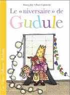 Couverture du livre « Le « niversaire » de Gudule » de Fanny Joly et Roser Capdevila aux éditions Hachette Enfants