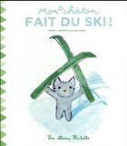 Couverture du livre « Mon chaton fait du ski ! » de  aux éditions Hachette Enfants