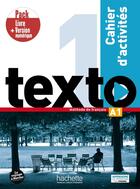 Couverture du livre « Texto 1 ; FLE ; cahier d'activités ; A1 » de  aux éditions Hachette Fle