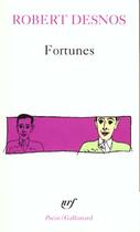 Couverture du livre « Fortunes » de Robert Desnos aux éditions Gallimard