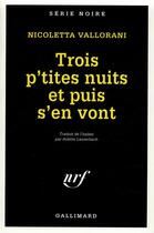 Couverture du livre « Trois p'tites nuits et puis s'en vont » de Nicoletta Vallorani aux éditions Gallimard