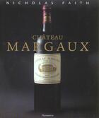 Couverture du livre « Chateau margaux (édition 2004) » de Faith Nicholas aux éditions Flammarion