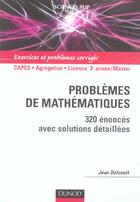 Couverture du livre « Problemes de mathematiques - 320 enonces avec solutions detaillees » de Delcourt aux éditions Dunod