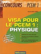 Couverture du livre « Physique ; visa pour le PCEM1 » de Salah Belazreg aux éditions Ediscience